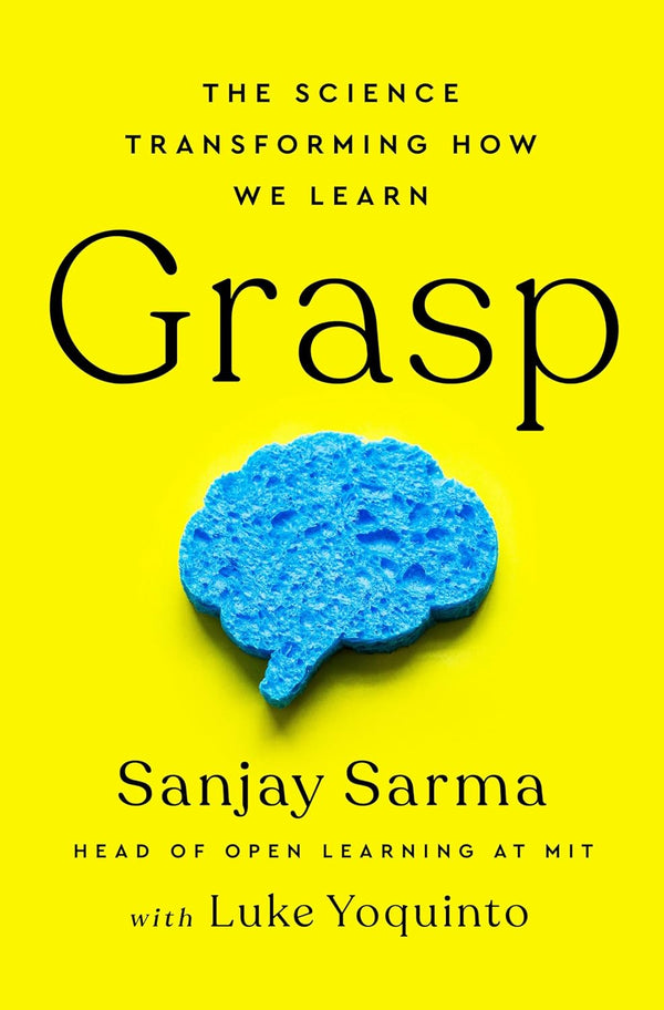 Grasp: The Science of Transforming How We Learn